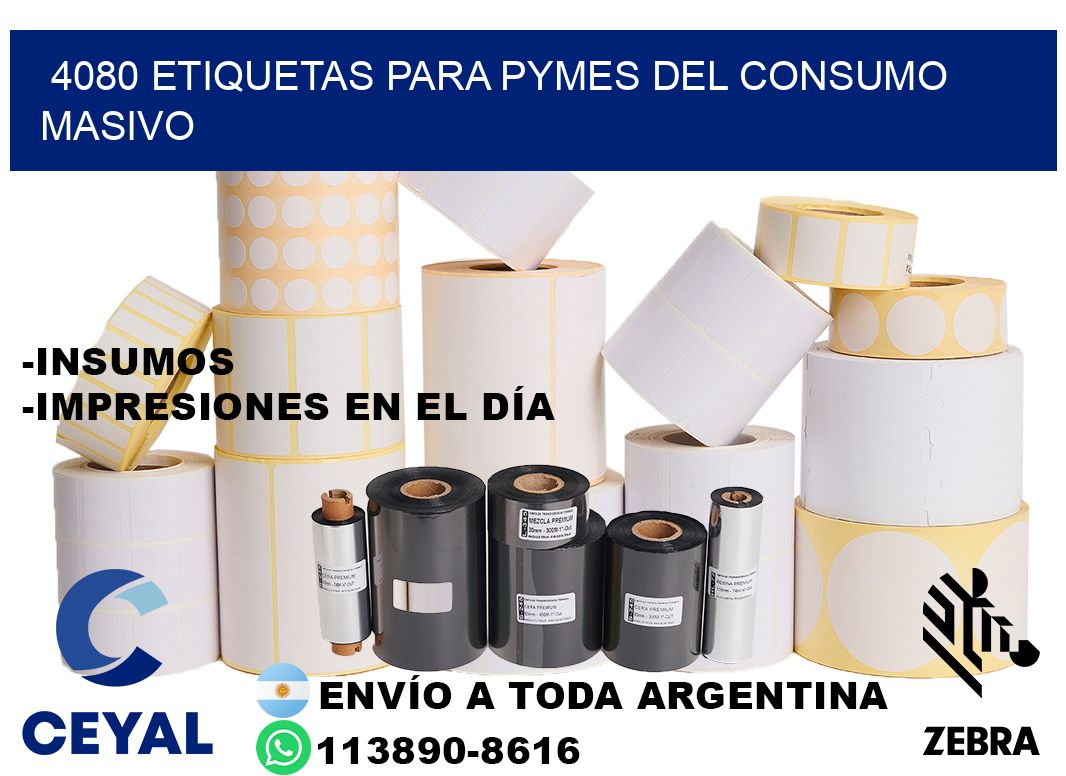 4080 Etiquetas para pymes del consumo masivo