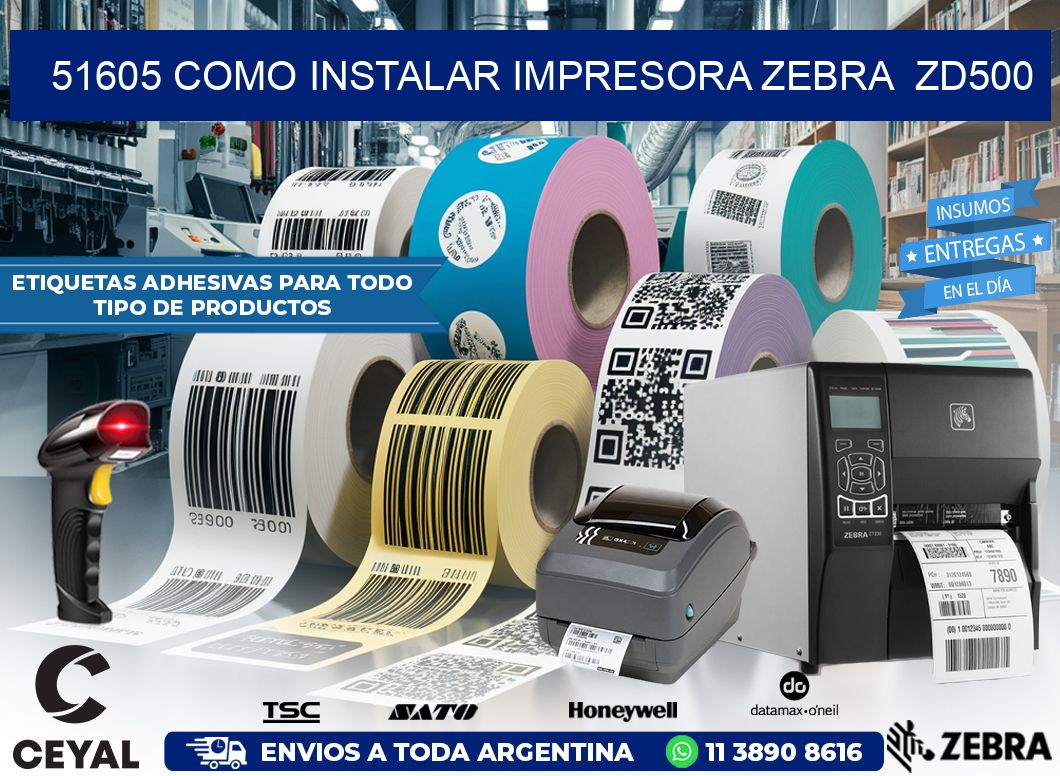 51605 Como instalar impresora Zebra  ZD500
