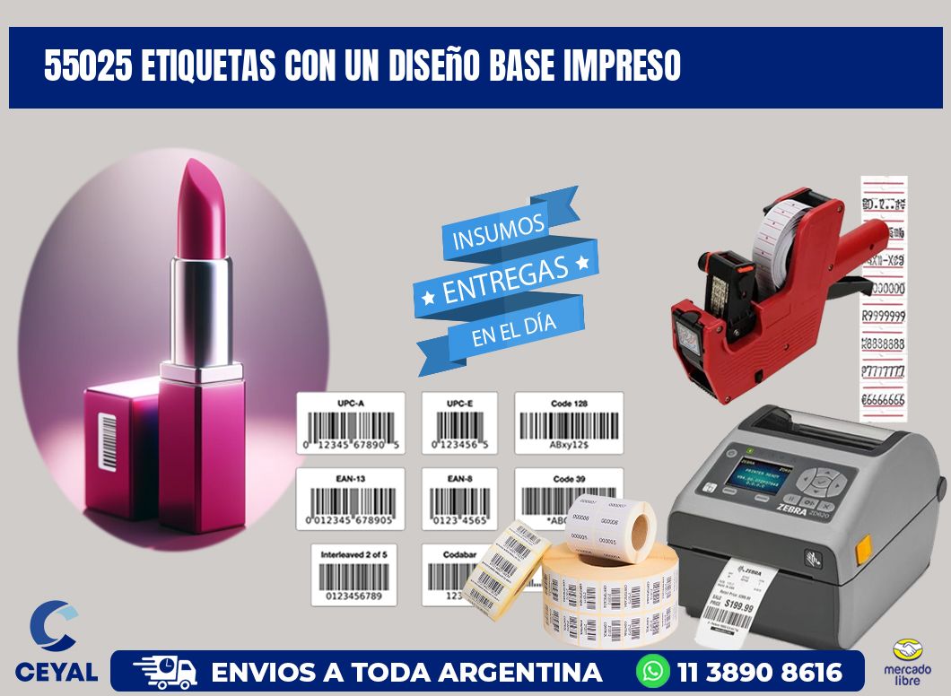 55025 etiquetas con un diseño base impreso