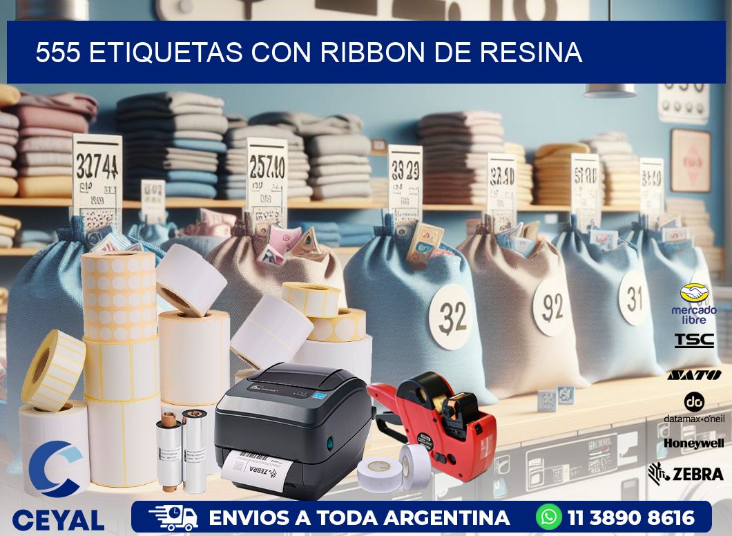 555 etiquetas con ribbon de resina