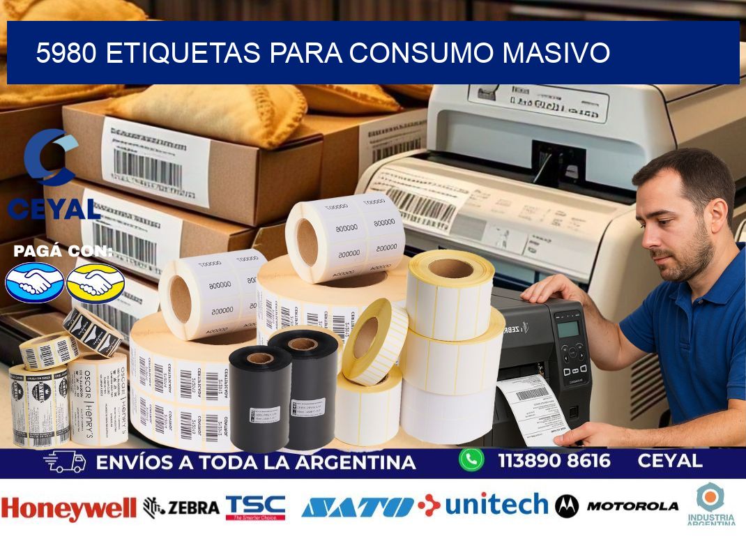 5980 Etiquetas para consumo masivo