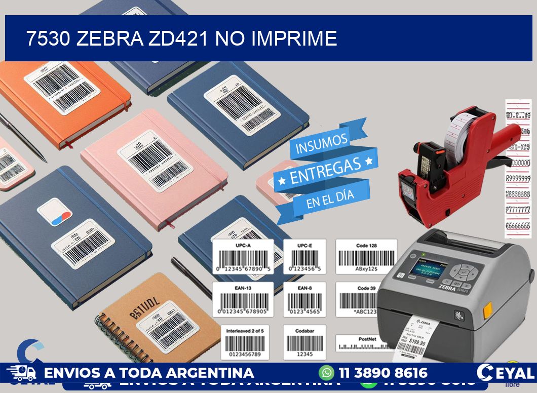 7530 Zebra ZD421 no imprime