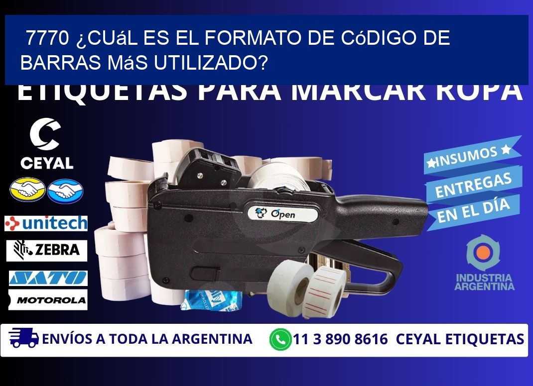 7770 ¿Cuál es el formato de código de barras más utilizado?
