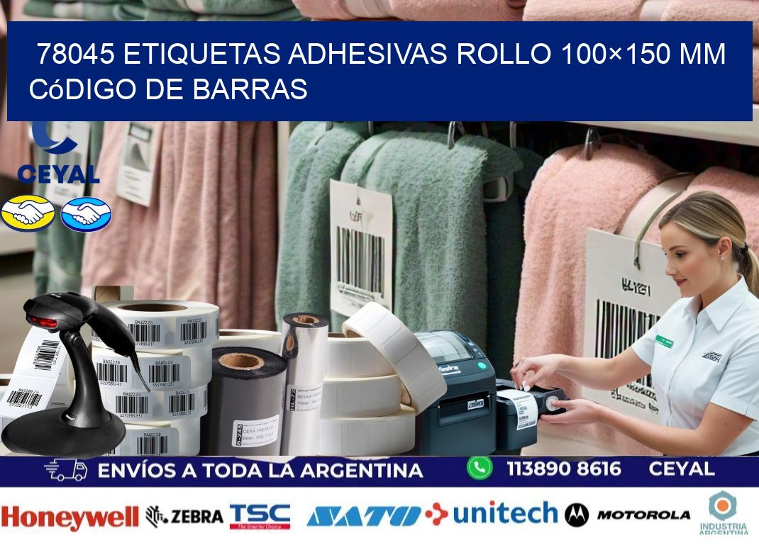 78045 etiquetas adhesivas rollo 100×150 mm código de barras