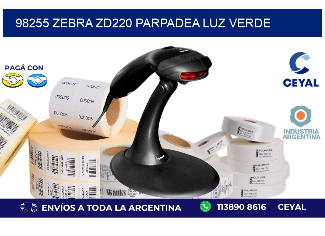 98255 Zebra ZD220 parpadea luz verde