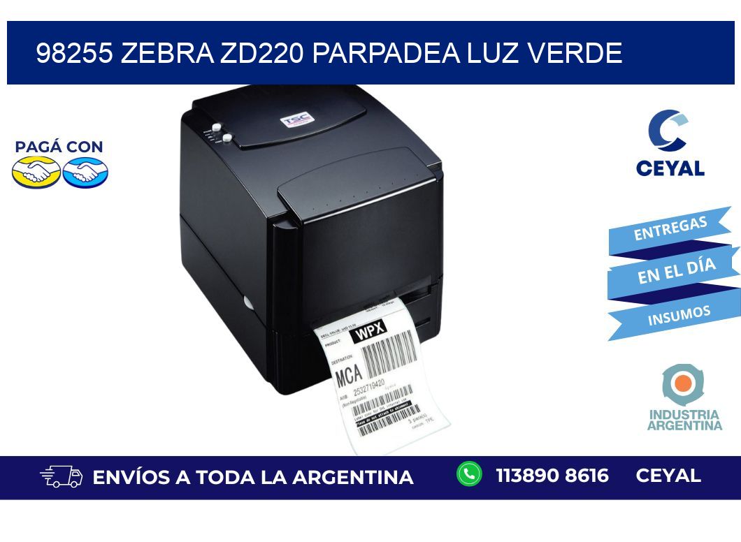 98255 Zebra ZD220 parpadea luz verde