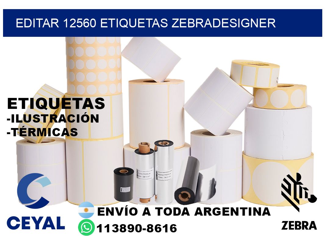 EDITAR 12560 ETIQUETAS ZEBRADESIGNER