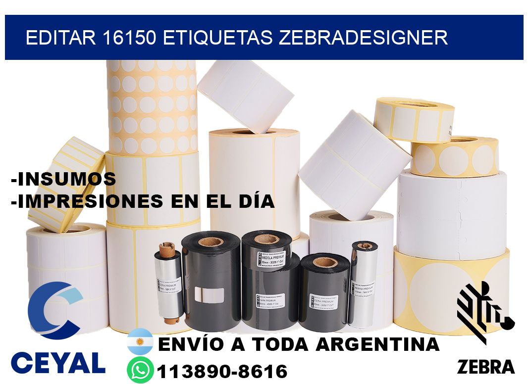 EDITAR 16150 ETIQUETAS ZEBRADESIGNER