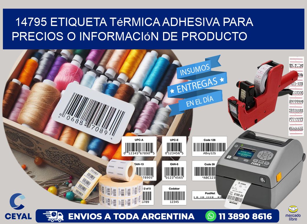 14795 Etiqueta térmica adhesiva para precios o información de producto