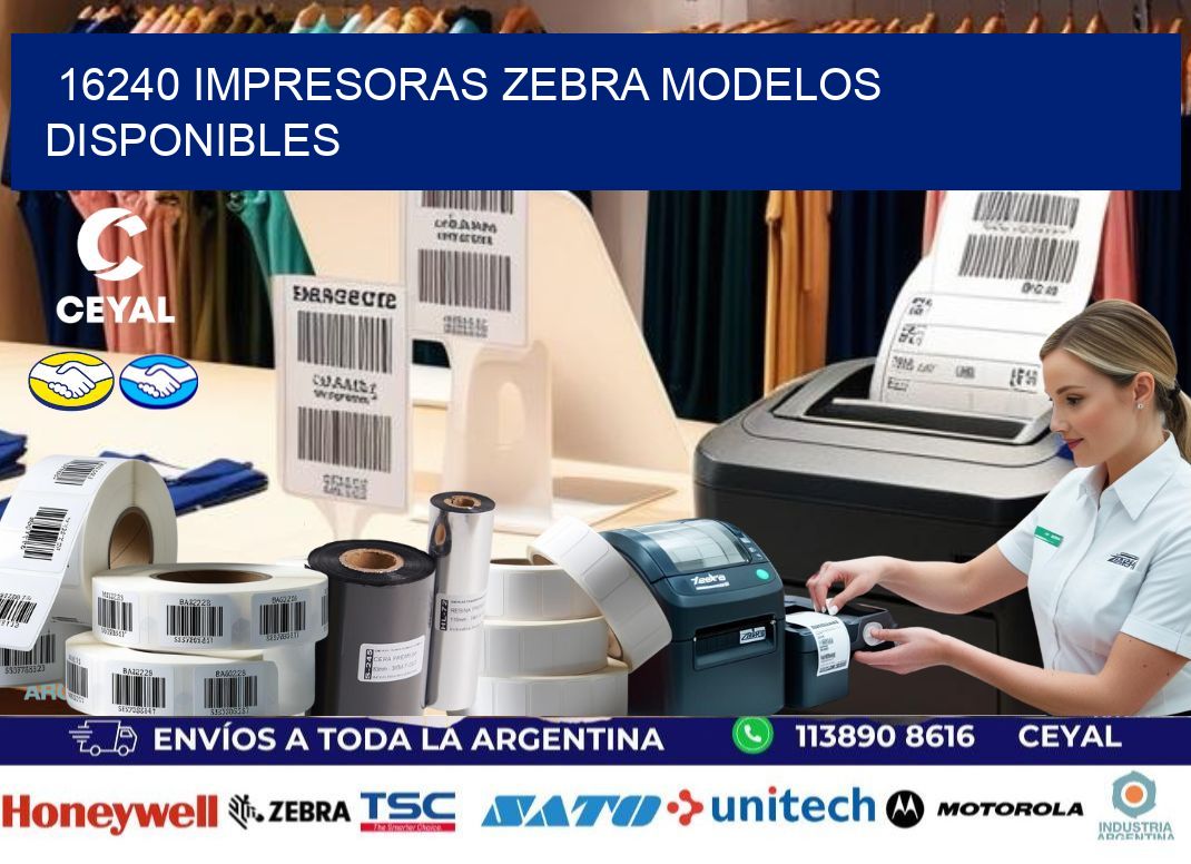 16240 impresoras zebra modelos disponibles