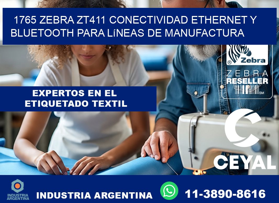 1765 Zebra ZT411 conectividad ethernet y Bluetooth para líneas de manufactura