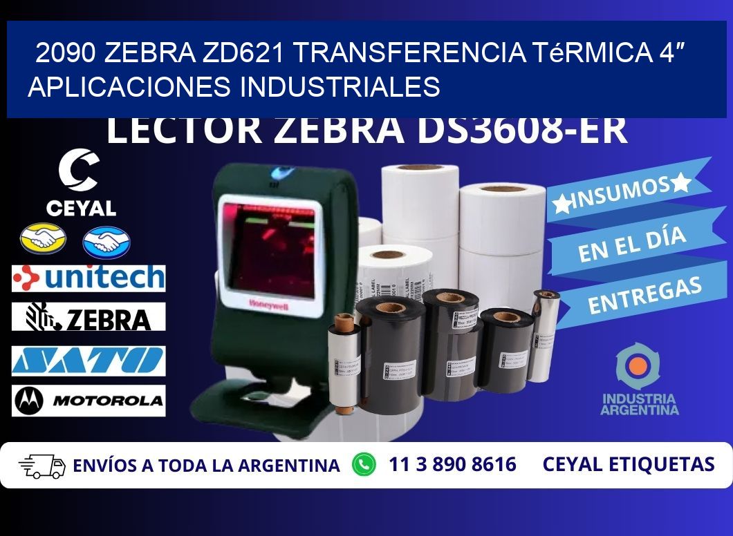 2090 Zebra ZD621 transferencia térmica 4″ aplicaciones industriales