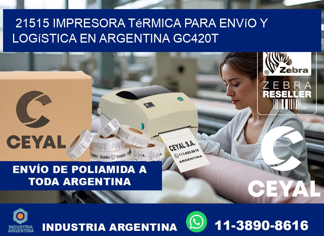 21515 impresora térmica para envío y logística en Argentina GC420T