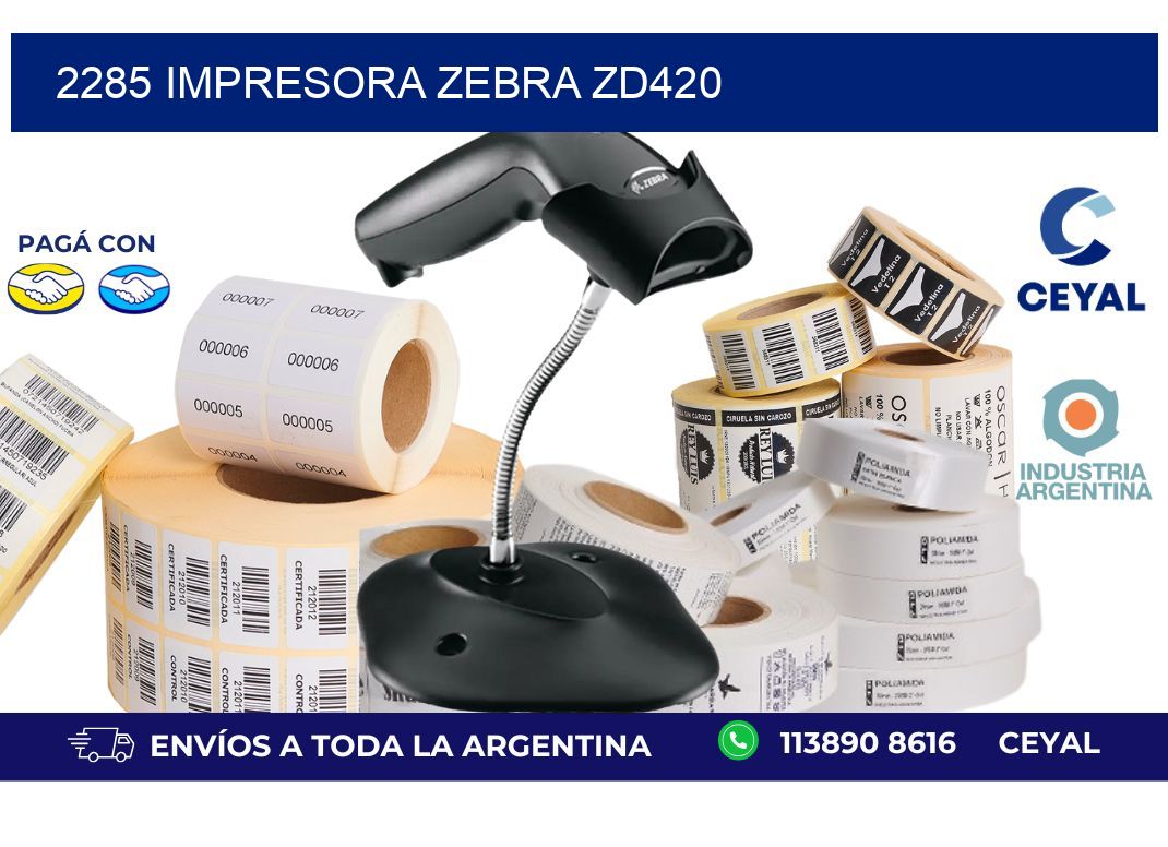 2285 Impresora Zebra ZD420