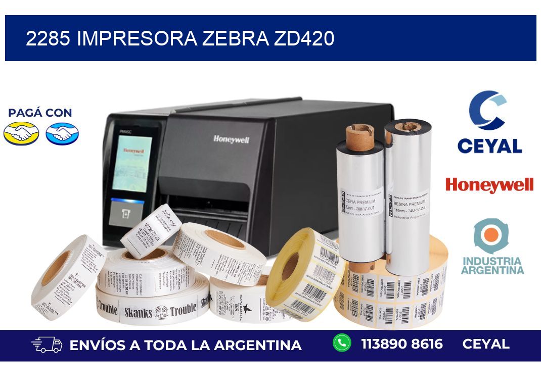 2285 Impresora Zebra ZD420