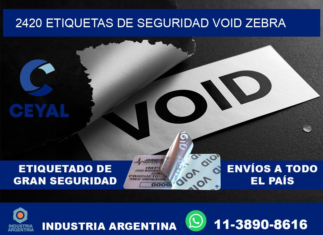 2420 etiquetas de seguridad void zebra