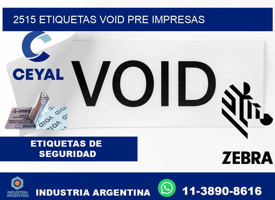 2515 etiquetas void pre impresas
