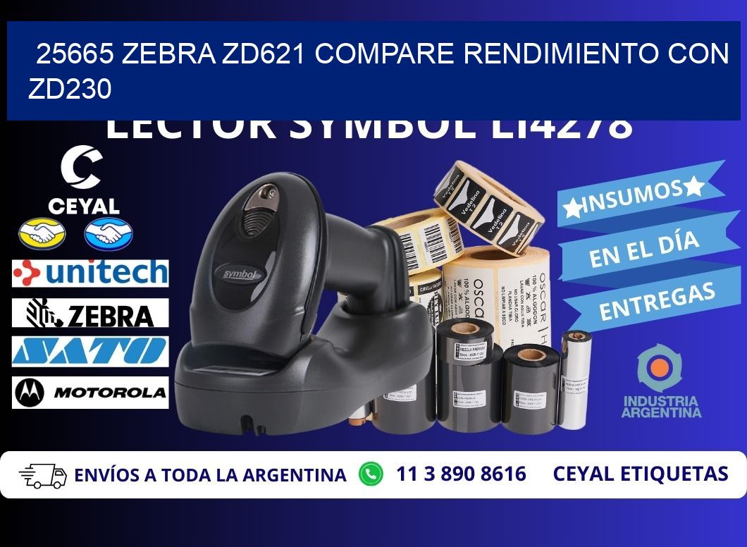 25665 Zebra ZD621 compare rendimiento con ZD230