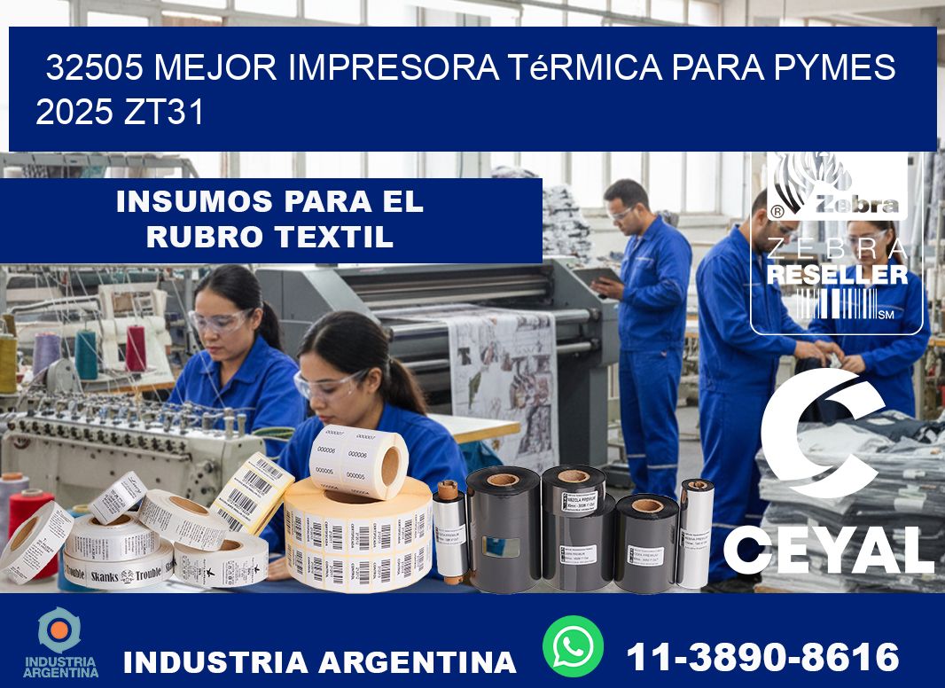 32505 mejor impresora térmica para pymes 2025 ZT31