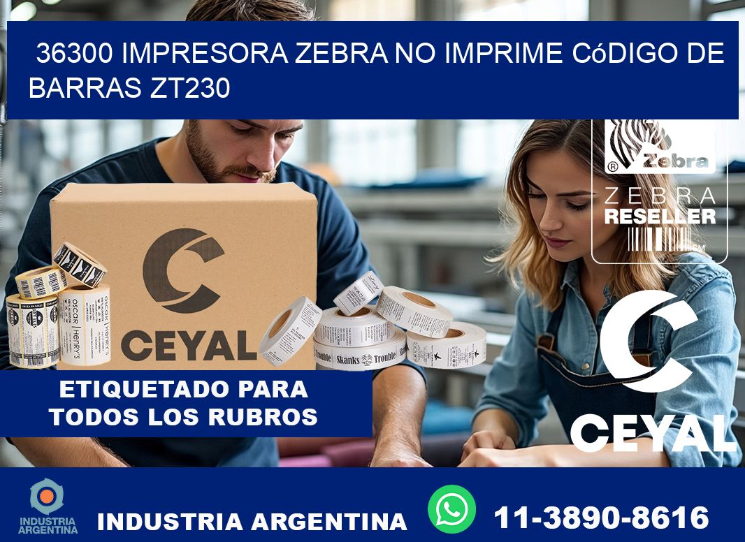 36300 impresora Zebra no imprime código de barras ZT230