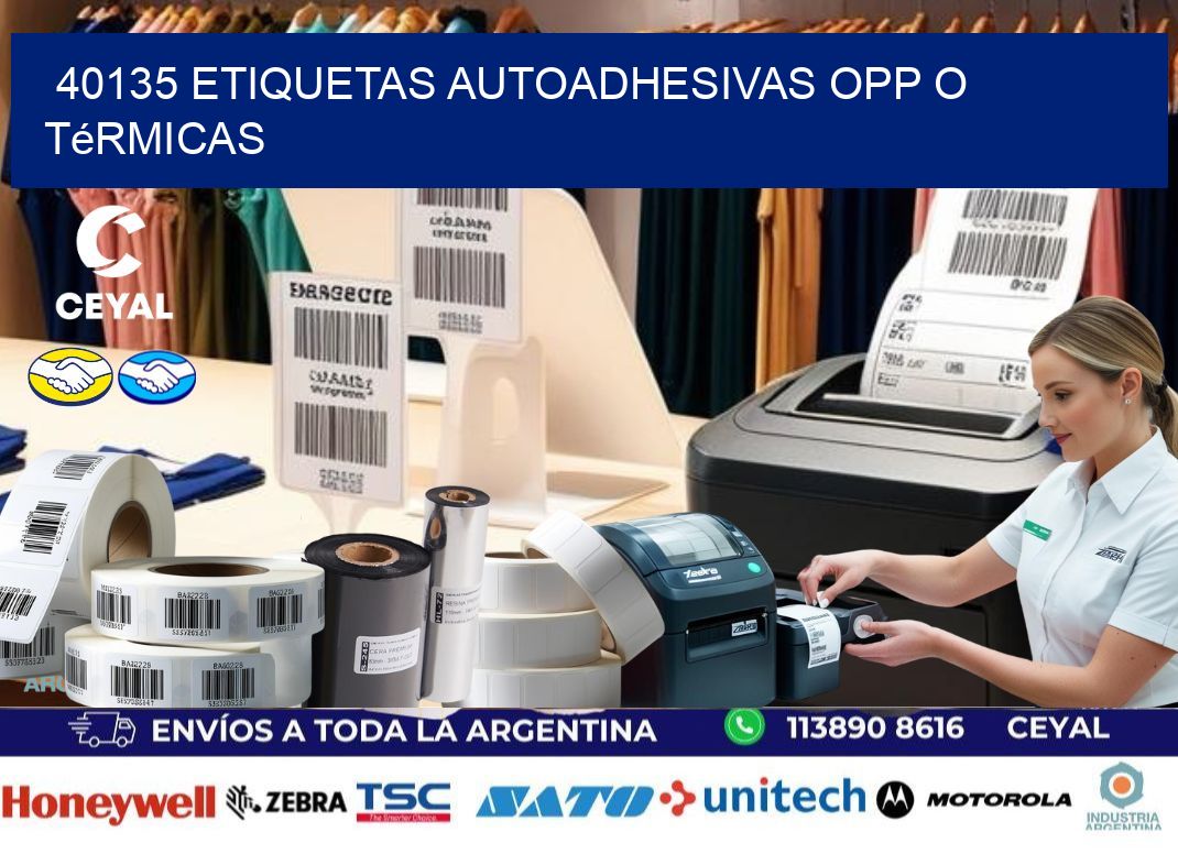 40135 etiquetas autoadhesivas opp o térmicas