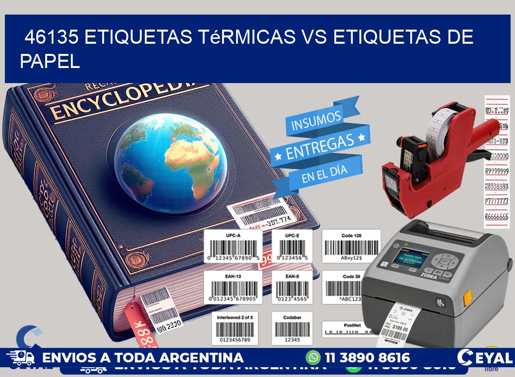 46135 etiquetas térmicas vs etiquetas de papel