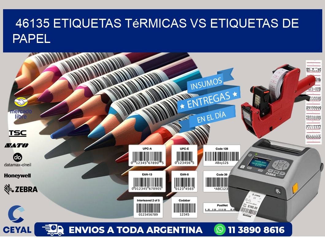46135 etiquetas térmicas vs etiquetas de papel