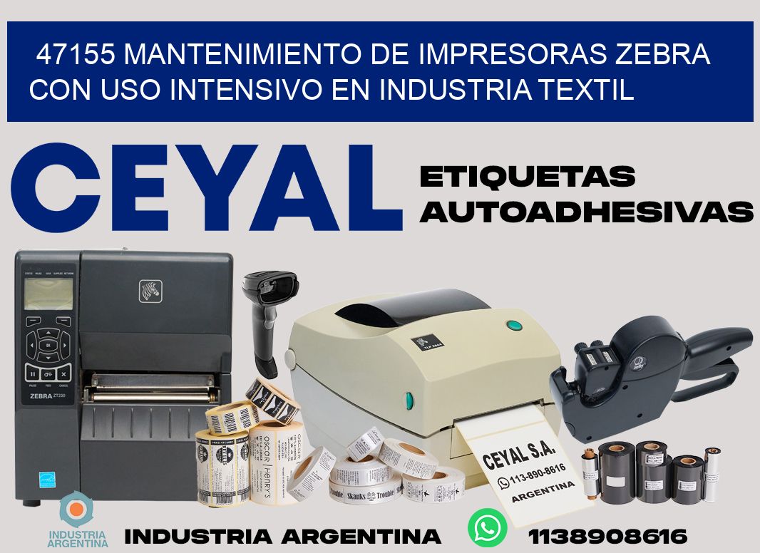47155 mantenimiento de impresoras zebra con uso intensivo en industria textil