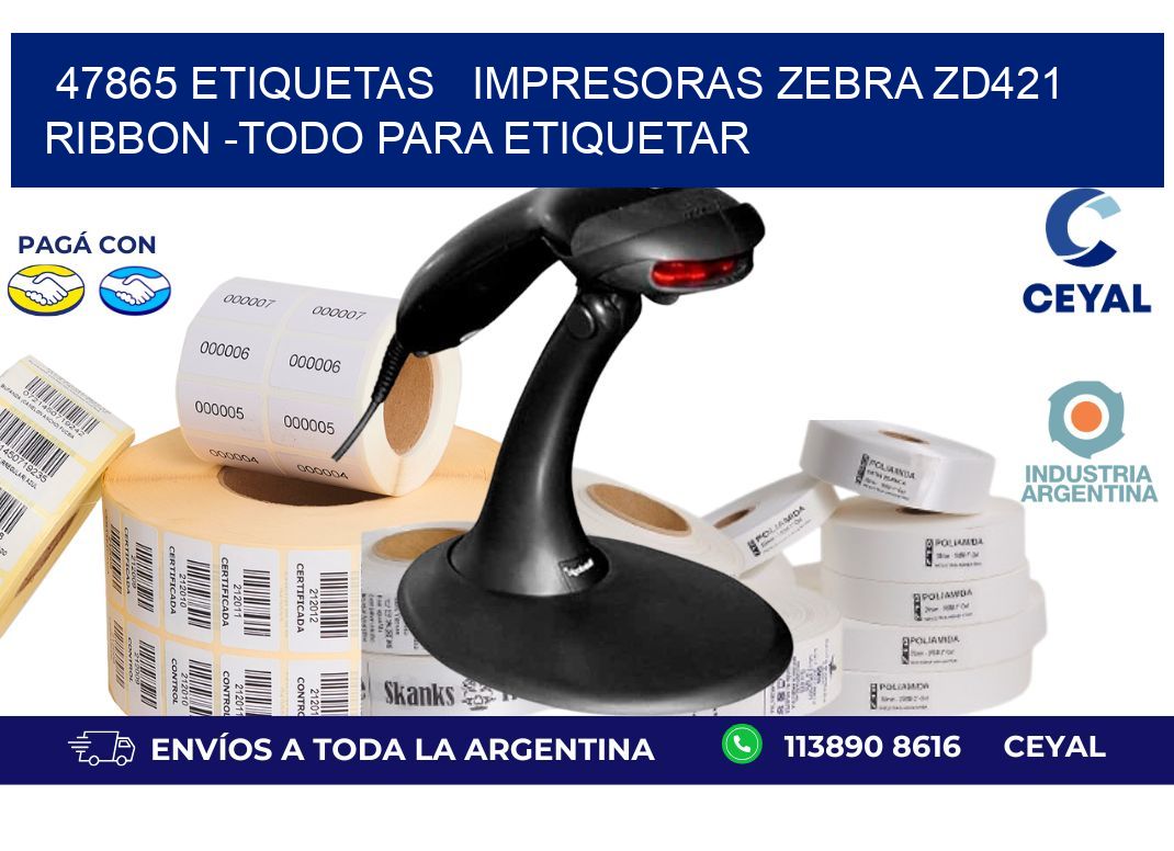 47865 etiquetas   impresoras zebra zd421 ribbon -Todo para Etiquetar