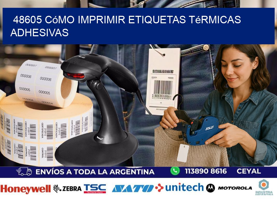 48605 cómo imprimir etiquetas térmicas adhesivas
