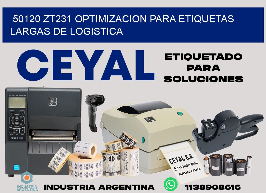 50120 zt231 optimizacion para etiquetas largas de logistica