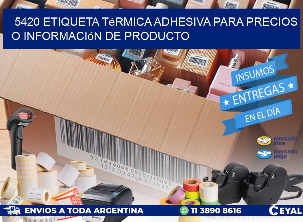 5420 Etiqueta térmica adhesiva para precios o información de producto
