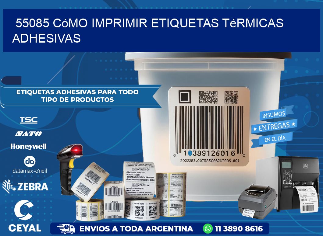 55085 cómo imprimir etiquetas térmicas adhesivas