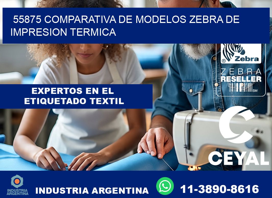 55875 comparativa de modelos zebra de impresion termica