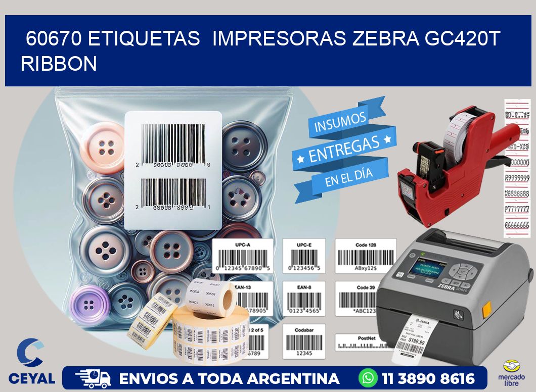 60670 etiquetas  impresoras zebra gc420t ribbon