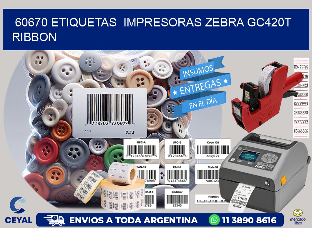 60670 etiquetas  impresoras zebra gc420t ribbon