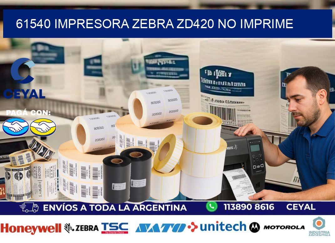 61540 Impresora Zebra ZD420 no imprime