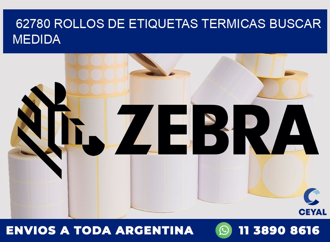 62780 rollos de etiquetas termicas buscar medida