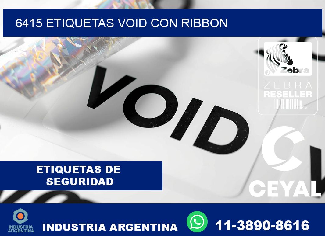 6415 etiquetas void con ribbon