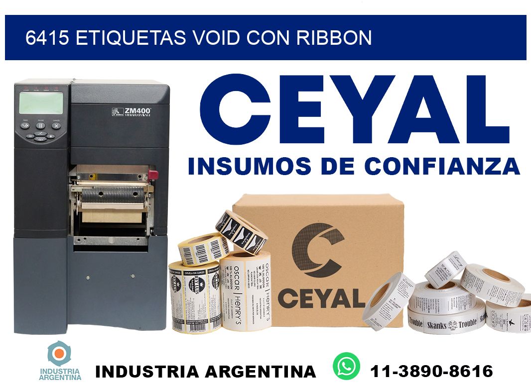 6415 etiquetas void con ribbon
