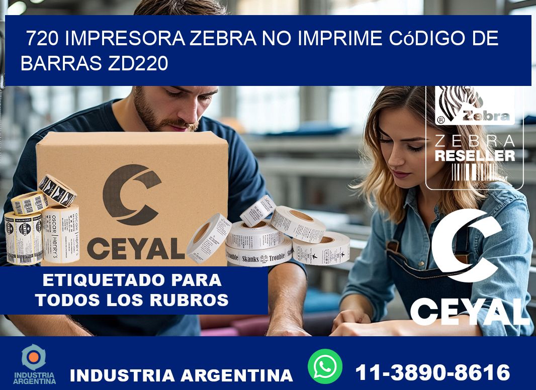 720 impresora Zebra no imprime código de barras ZD220