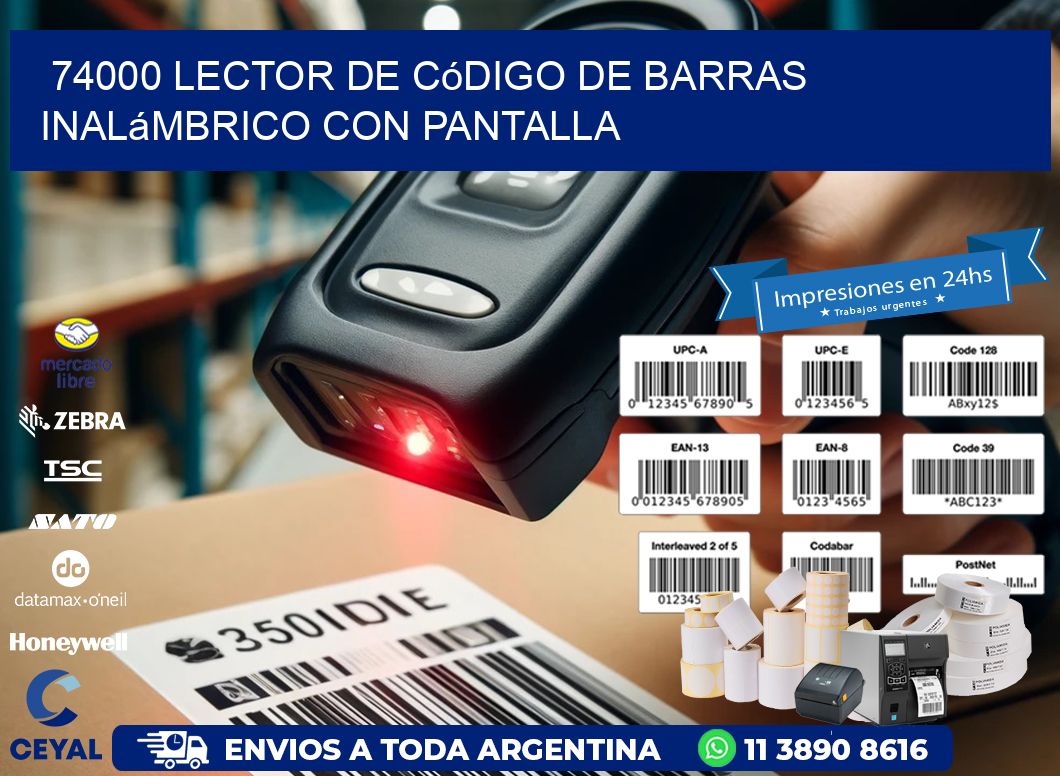 74000 Lector de código de barras inalámbrico con Pantalla