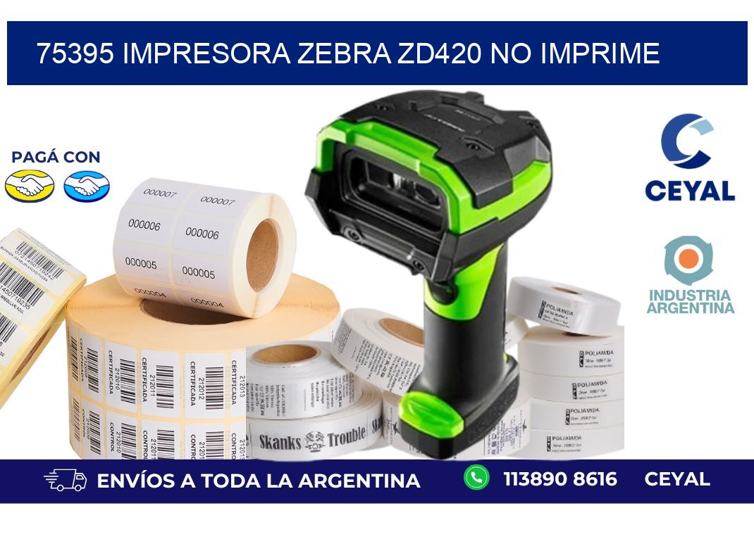 75395 Impresora Zebra ZD420 no imprime