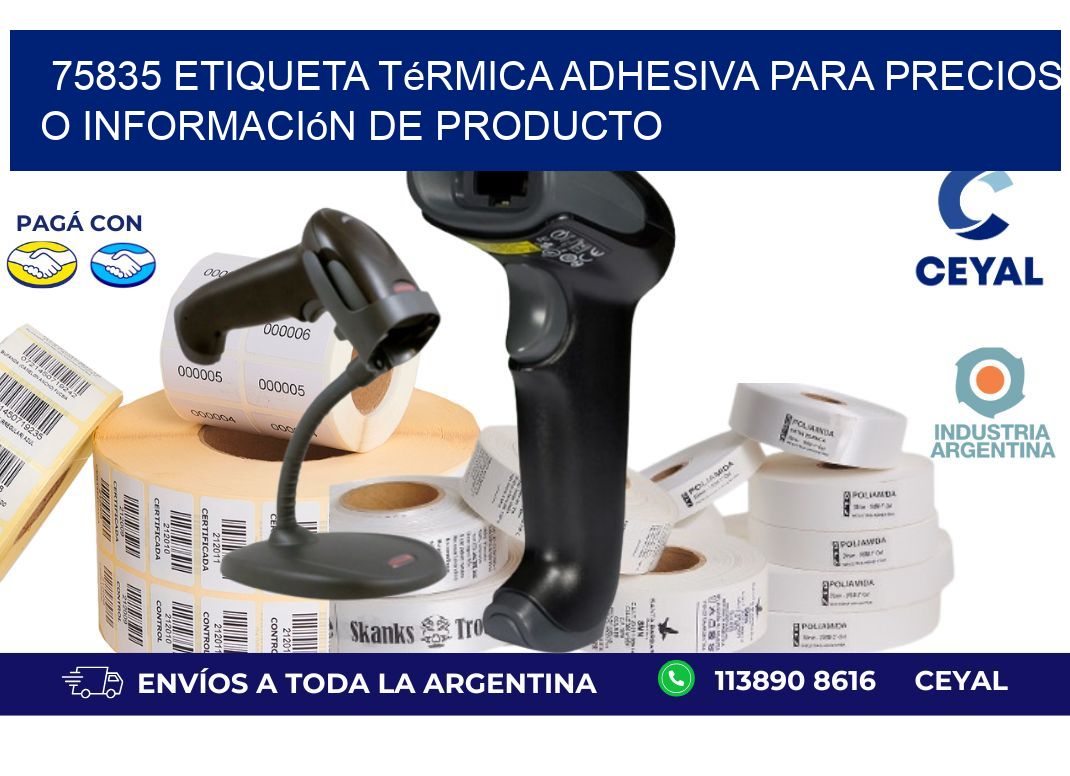 75835 Etiqueta térmica adhesiva para precios o información de producto