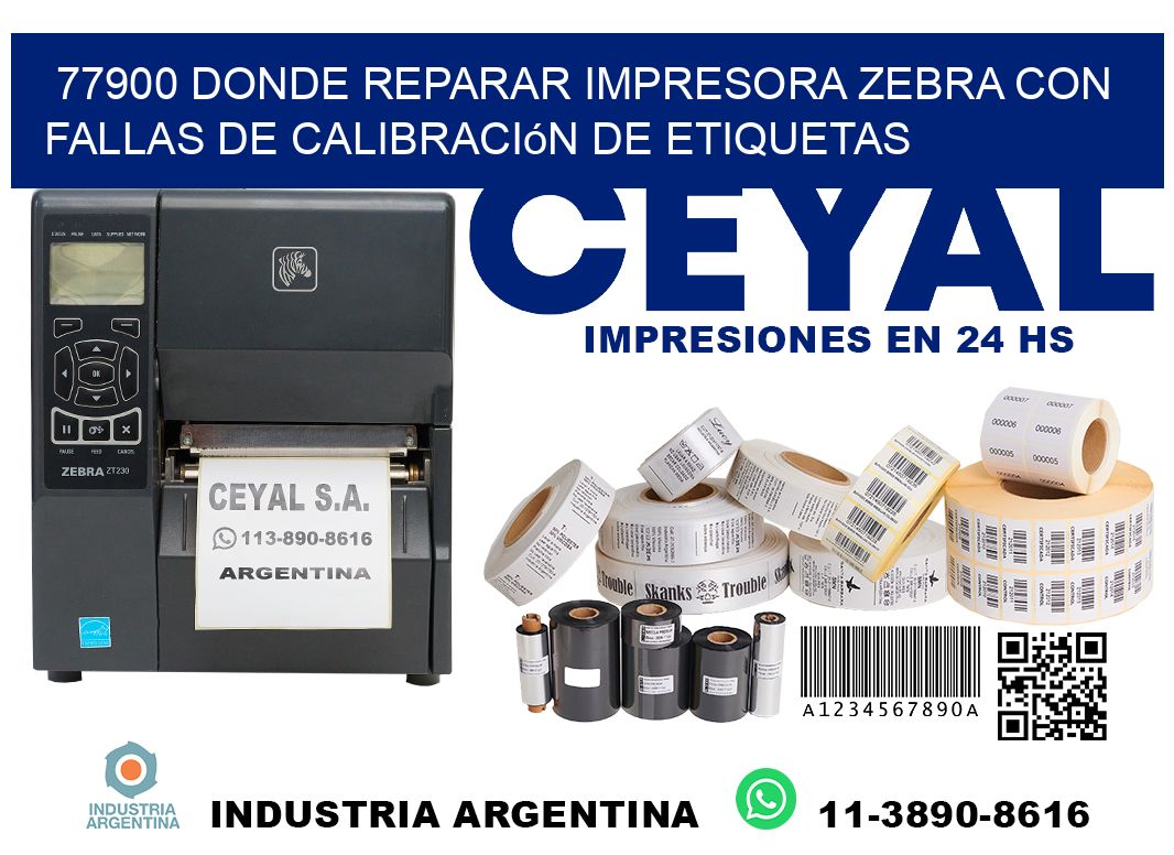 77900 donde reparar impresora zebra con fallas de calibración de etiquetas