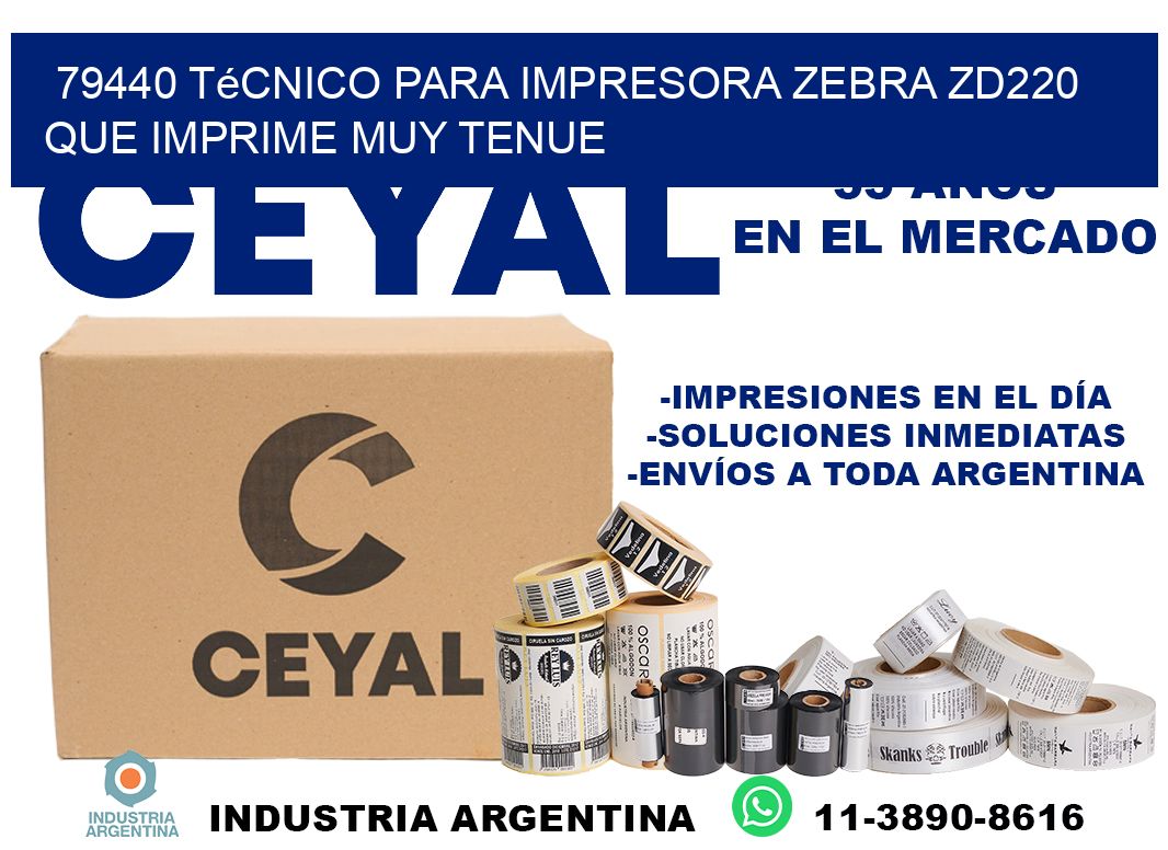 79440 técnico para impresora zebra zd220 que imprime muy tenue
