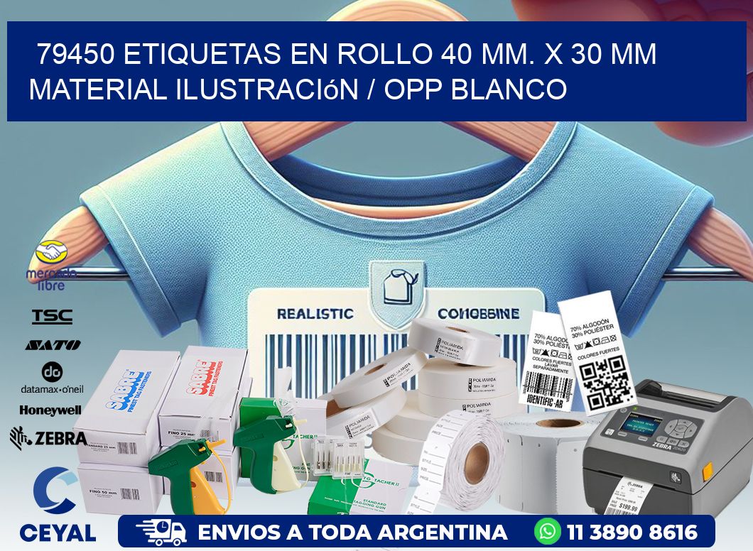 79450 Etiquetas en rollo 40 mm. x 30 mm material Ilustración / OPP Blanco