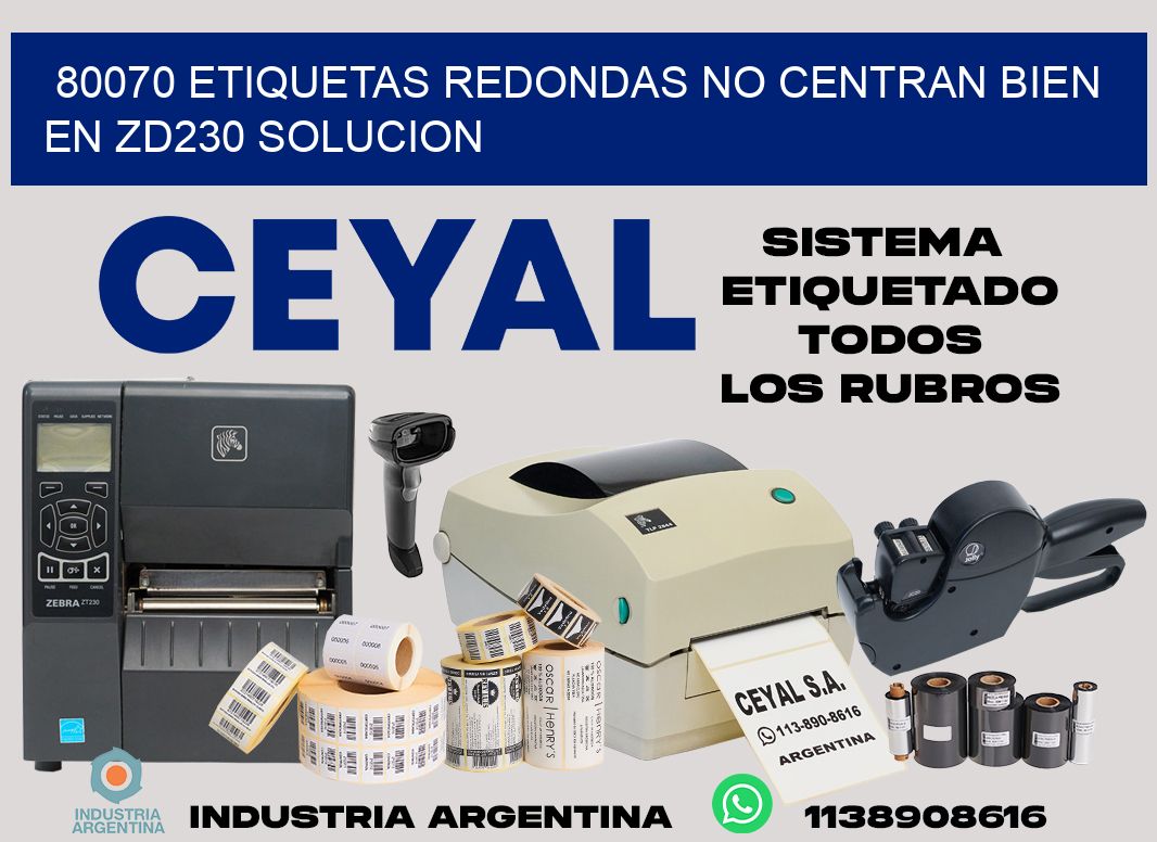 80070 etiquetas redondas no centran bien en zd230 solucion