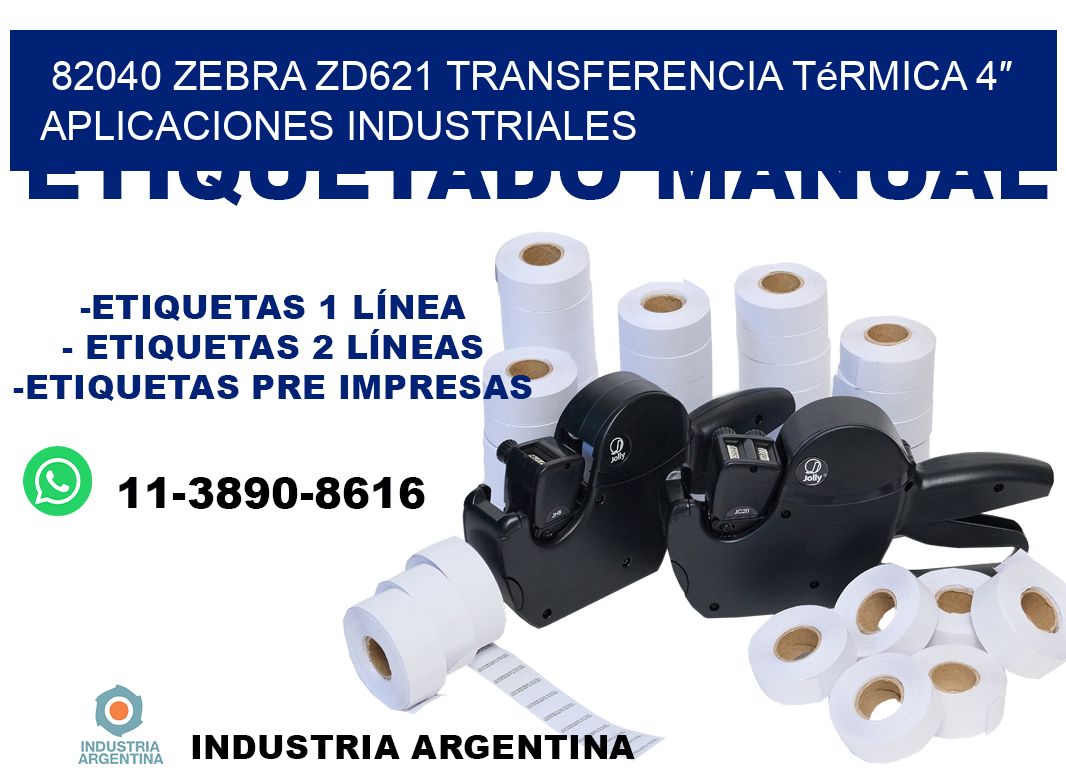 82040 Zebra ZD621 transferencia térmica 4″ aplicaciones industriales