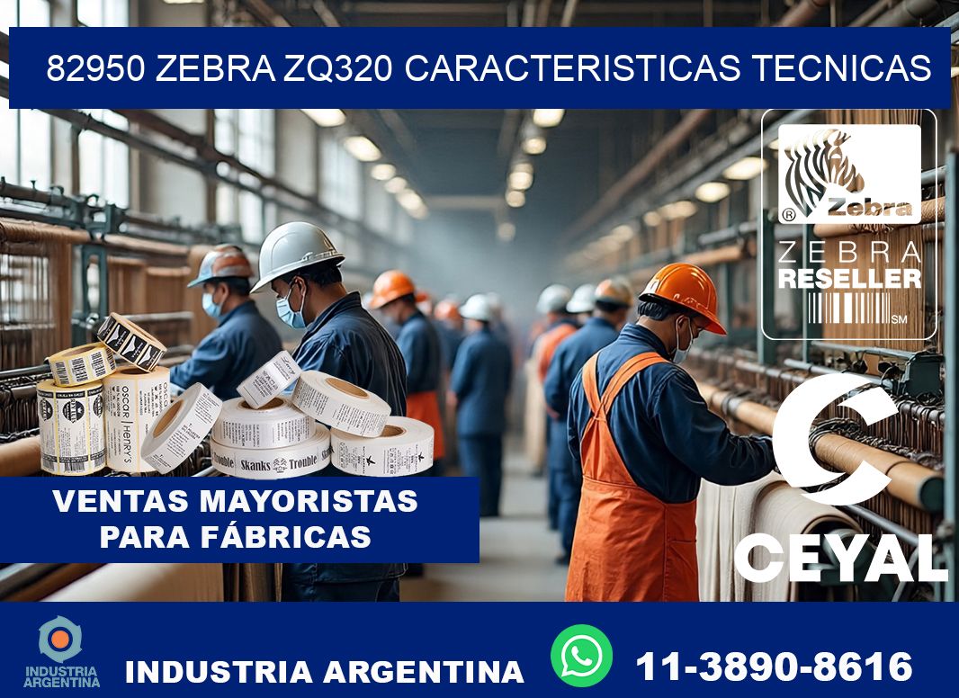 82950 zebra zq320 caracteristicas tecnicas